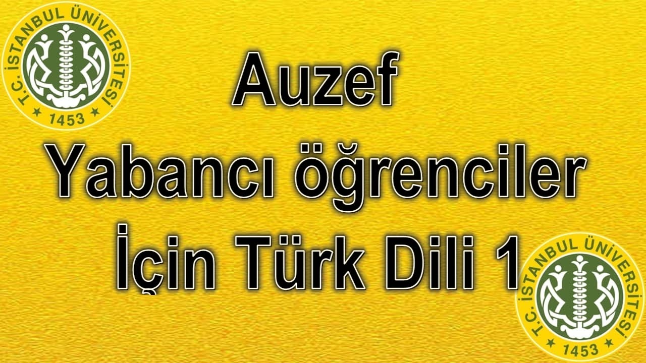YABANCI ÖĞRENCİLER İÇİN TÜRK DİLİ 1 - ÇIKMIŞ SESLİ SORULARI - AUZEF AÖF