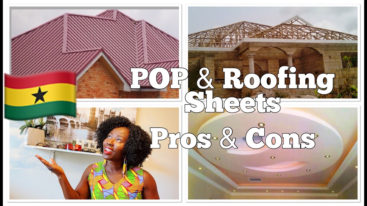 Building in Ghana:Part 8 - POP Ceiling & Roofing Sheets |Pros & Cons | Wood vs Metal Roofing Trusses