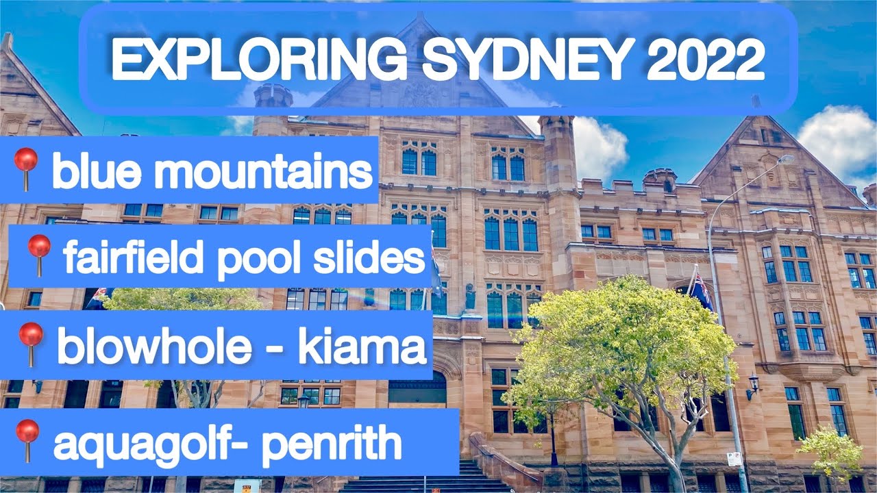 EXPLORING SYDNEY, AUSTRALIA  | 2022