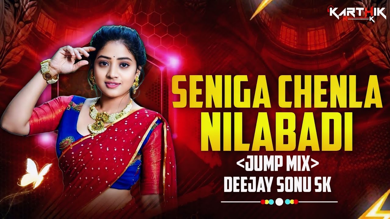 SENIGA CHENLA NILABADI CHETHULIYAVE NEW FLOK SONG 2024 - JUMP MIX - DJ SONU SK