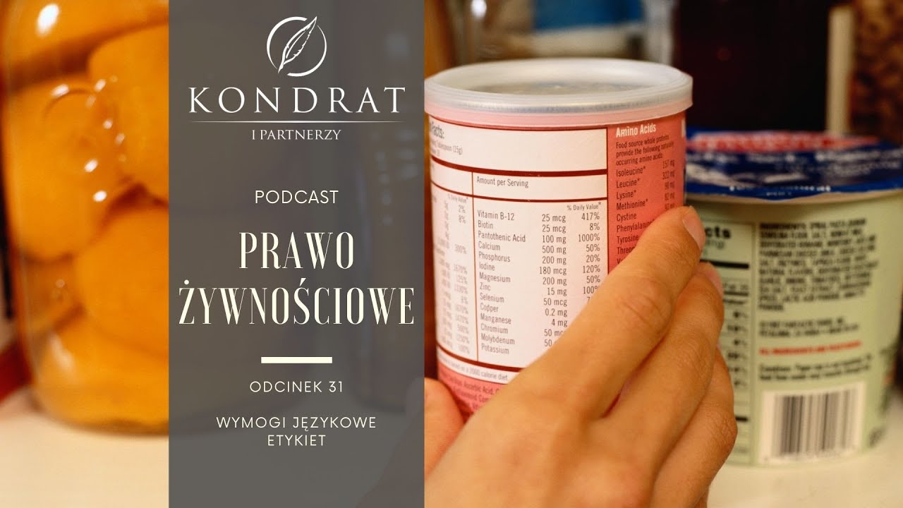 PRAWO ŻYWNOŚCIOWE PODCAST – Wymogi językowe etykiet