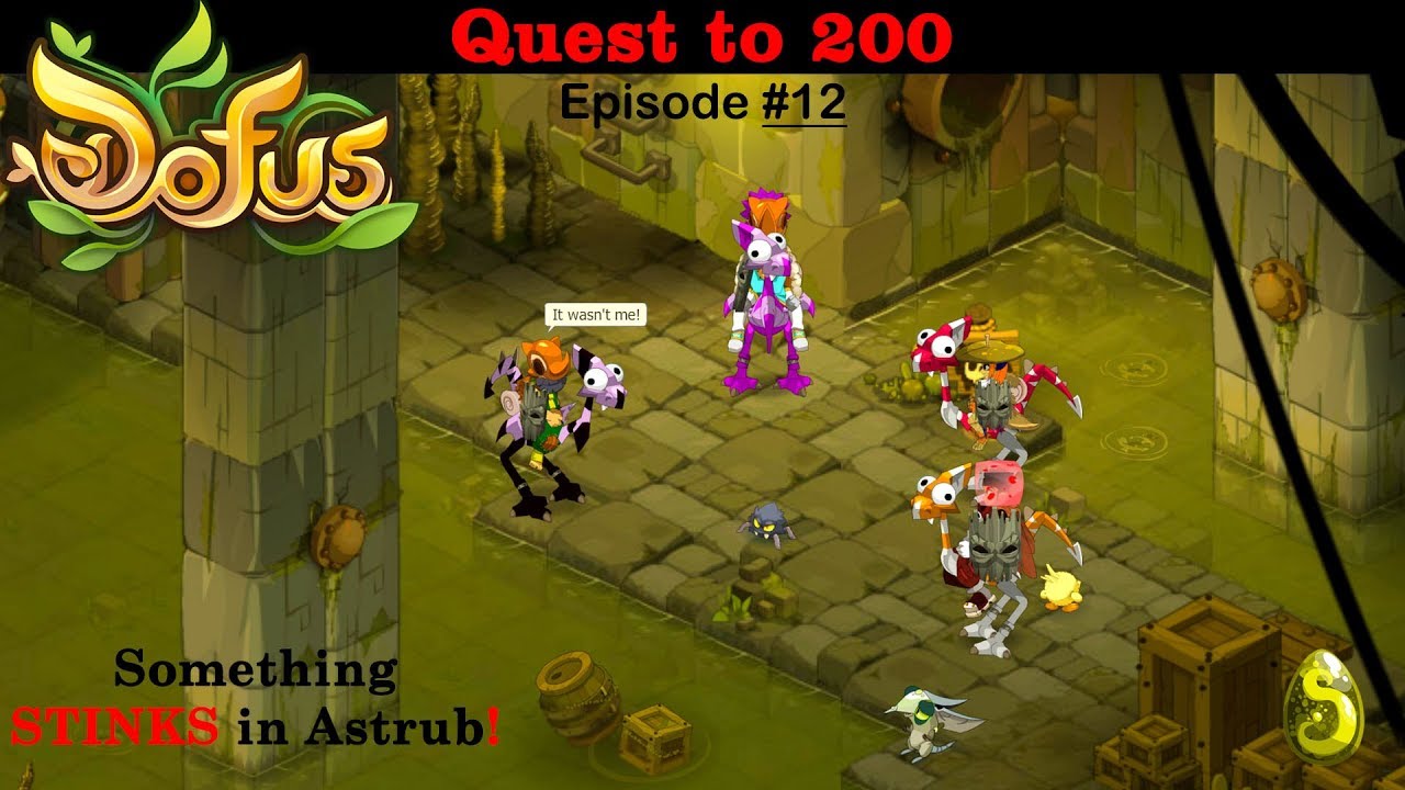 ENGLISH - Dofus Let’s Play: Episode 12 – Quest to 200 / Astrub Quests Continue & New Microphone