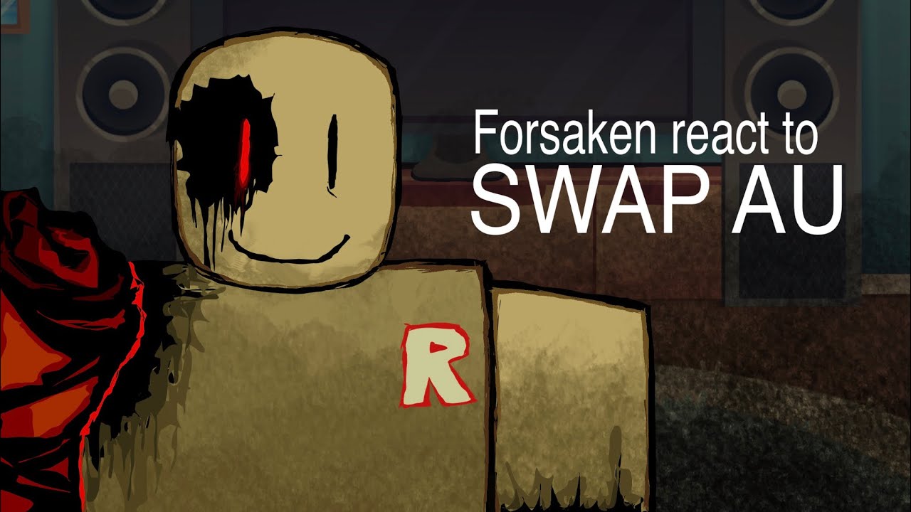 Forsaken react to Swap AU | 2x speed!