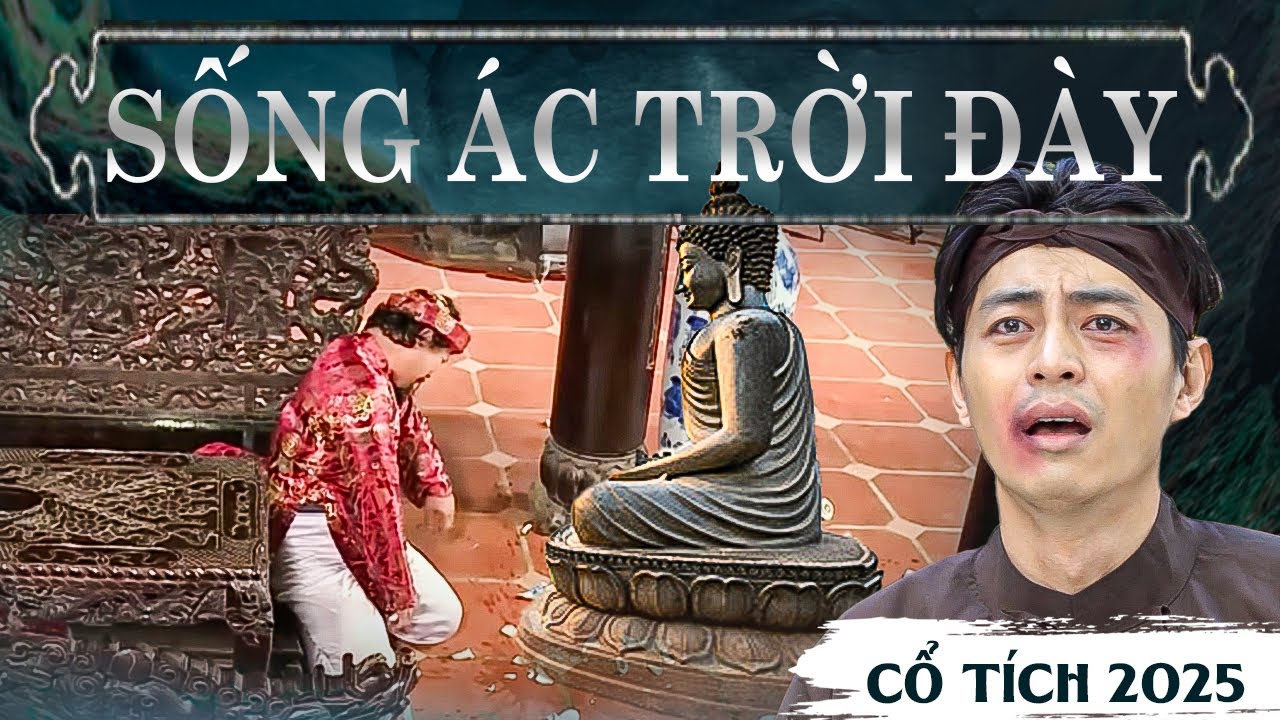 SỐNG ÁC TRỜI ĐÀY | Phim Truyện Cổ Tích 2025 | Phim Cổ Tích Mới 2025 | Cổ Tích Việt Nam 2025 | THVL