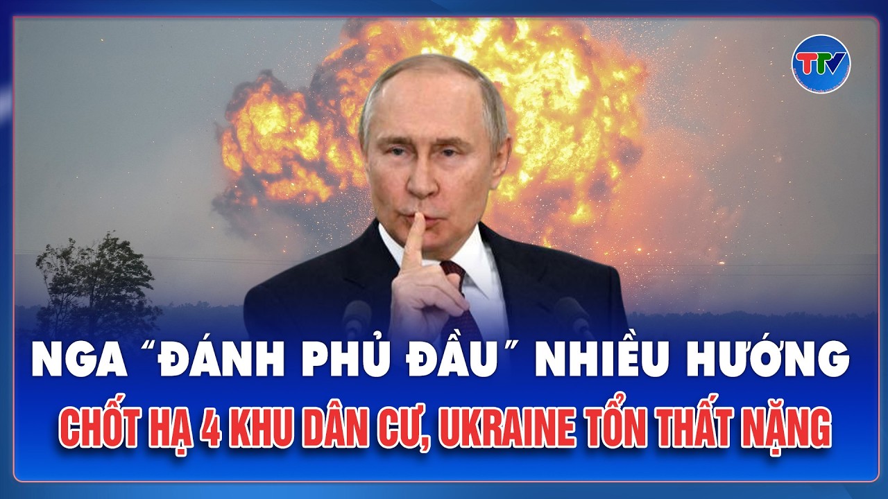 Thời sự Quốc tế trưa 14/2: Nga siết thế trận nhiều phía “quét sạch” 4 khu dân cư, Ukraine ngắc ngoải