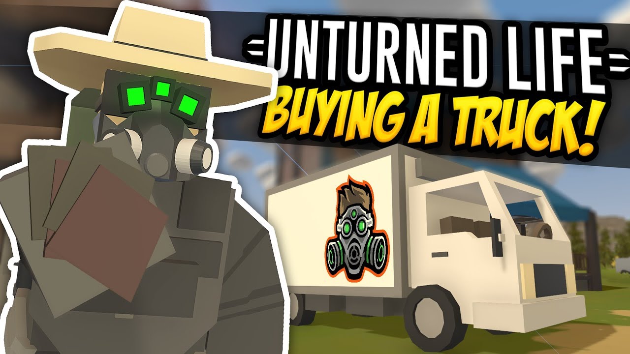 BUYING A TRUCK - Unturned Life Roleplay #423