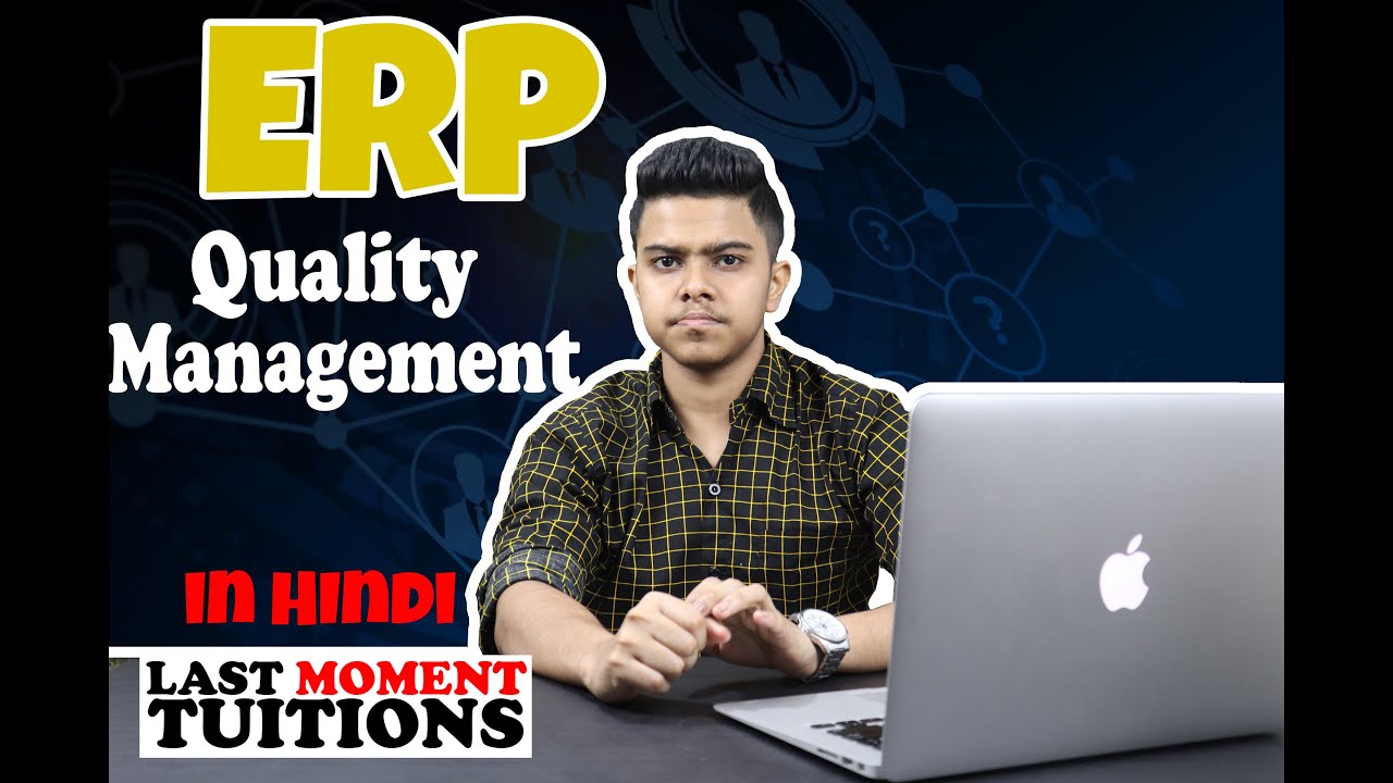 Quality  Management | Enterprise Resource Planning Lectures In Hindi