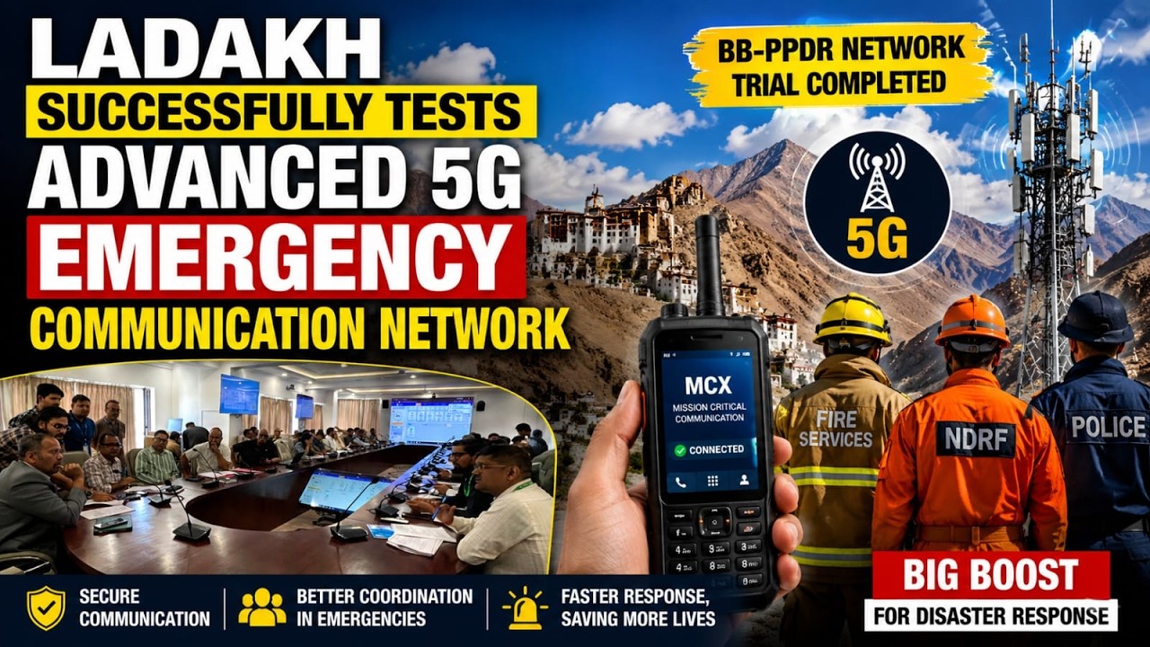 Ladakh Tests India's First 5G Disaster Communication Network  BB PPDR Trial  Emergency Response