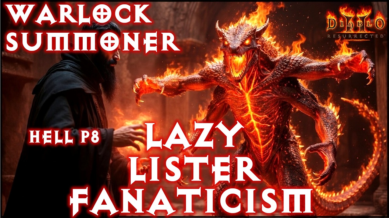 Lazy FANATICISM LISTER DEFILER ! P8 HELL Warlock Summoner Endgame Guide Diablo 2 Resurrected D2R