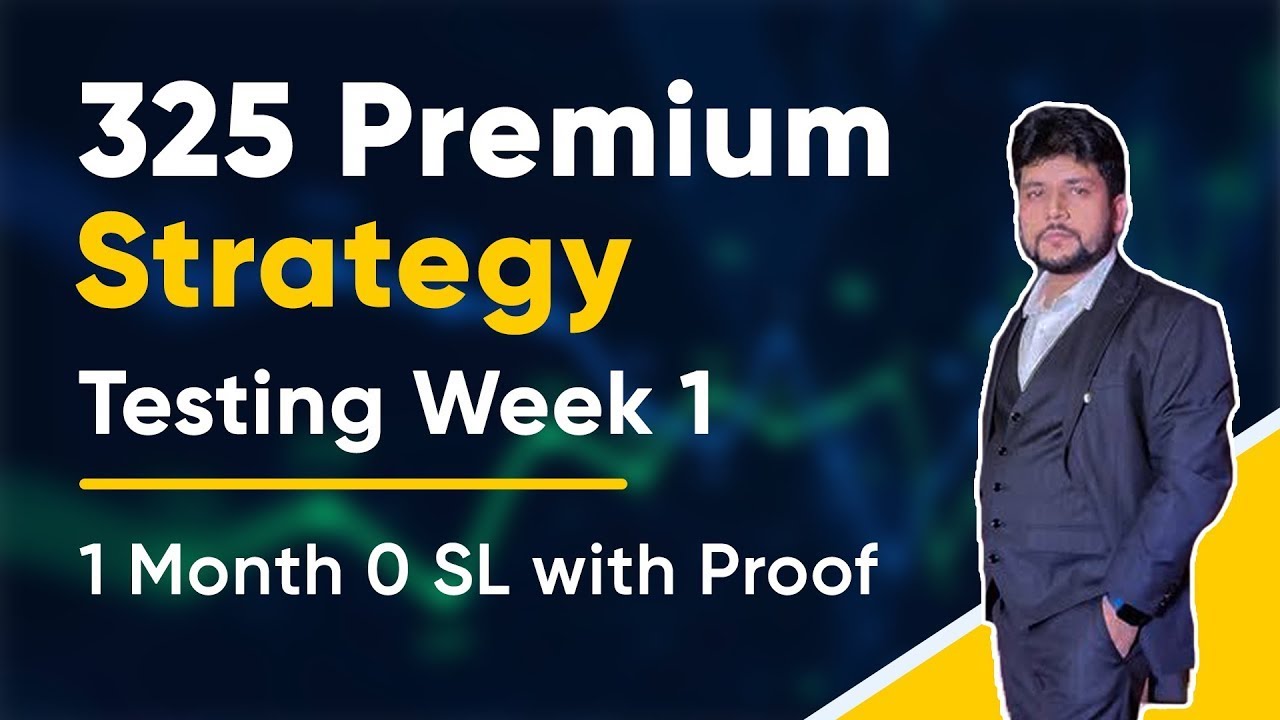 325 Strategy | 325 Premium strategy | Testing Week 1 | Baap of chart | Free trading setup
