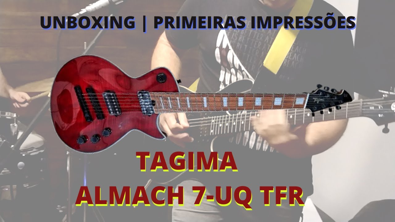 Tagima Almach 7-UQ TFR | Unboxing - Mini Review