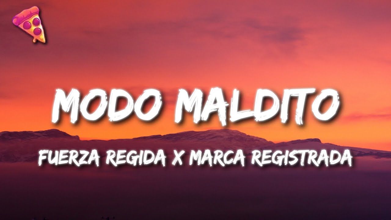 Fuerza Regida &times; Marca Registrada - Modo Maldito