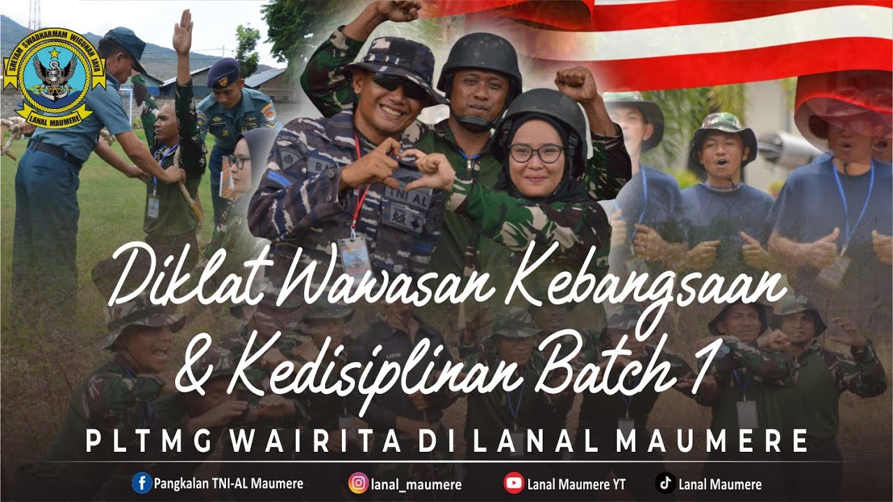 [ FULL ] Diklat Wawasan Kebangsaan & Kedisiplinan PLTMG Wairita di Lanal Maumere Batch 1