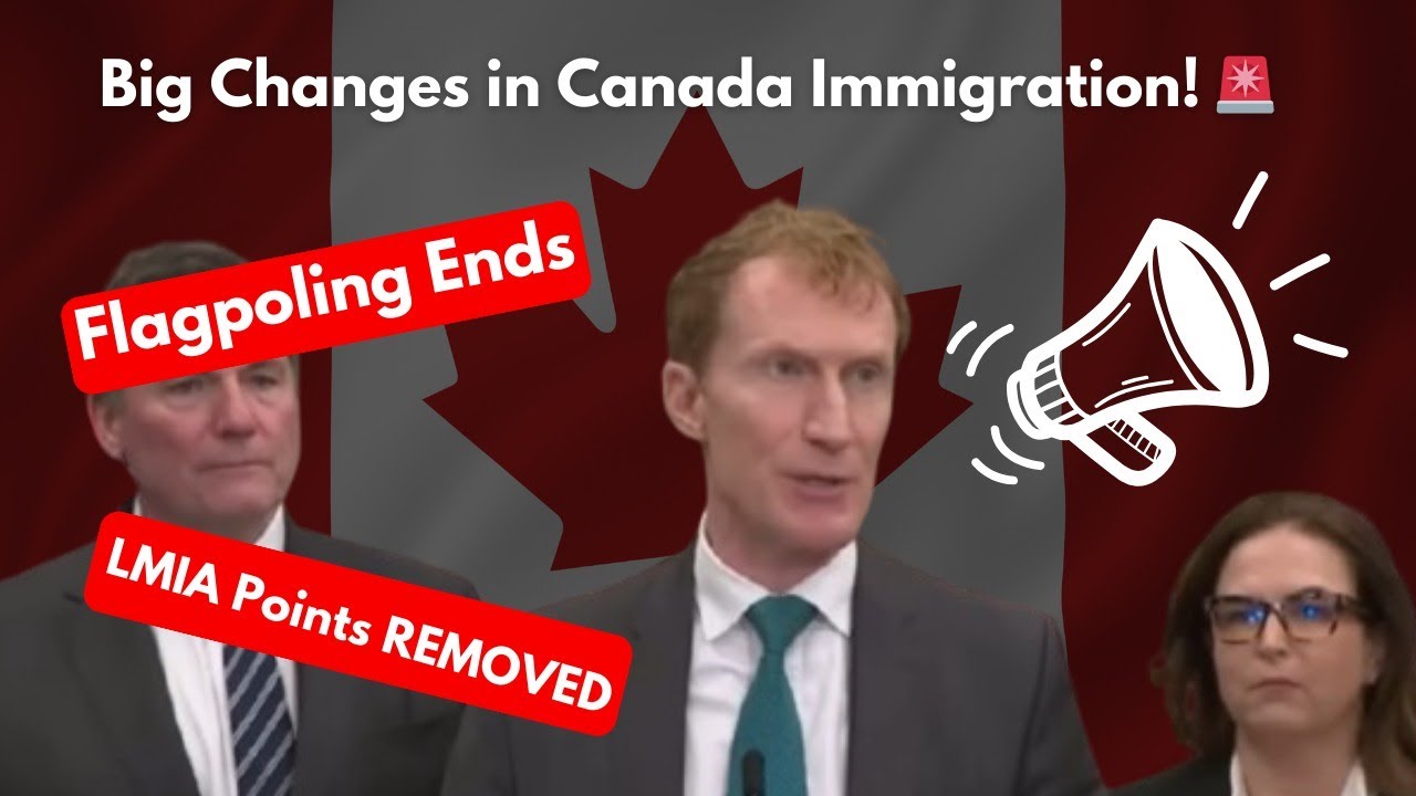 Canada&rsquo;s Immigration Updates: Flagpoling Ended, LMIA Points Removed & More!