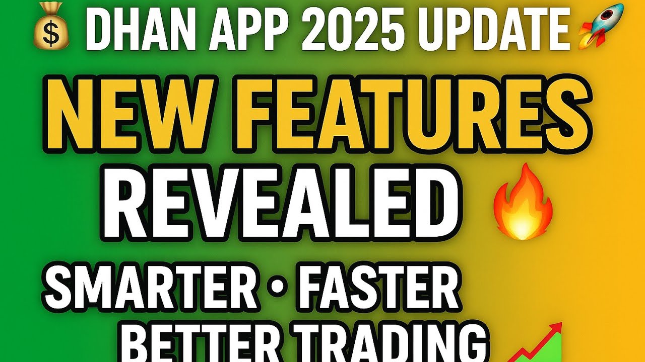 💰 Dhan App 2025 New Features Explained | Smarter, Faster, Better Trading 📈