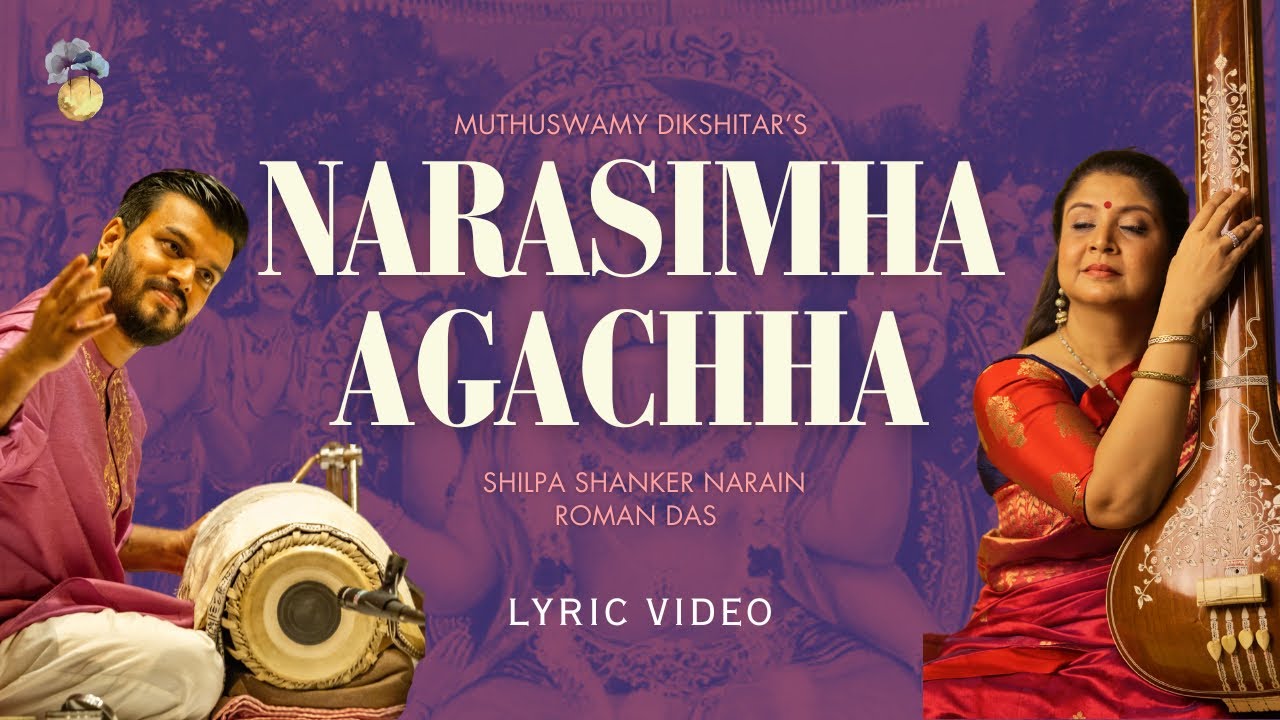 Narasimha Agachha Dhrupad rendition by Shilpa Shanker, Roman Das on Pakhawaj, #lyricvideo