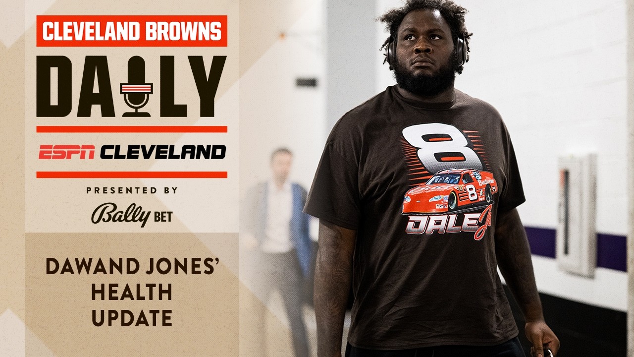 Dawand Jones' Health Update | Cleveland Browns Daily - 04.09.26