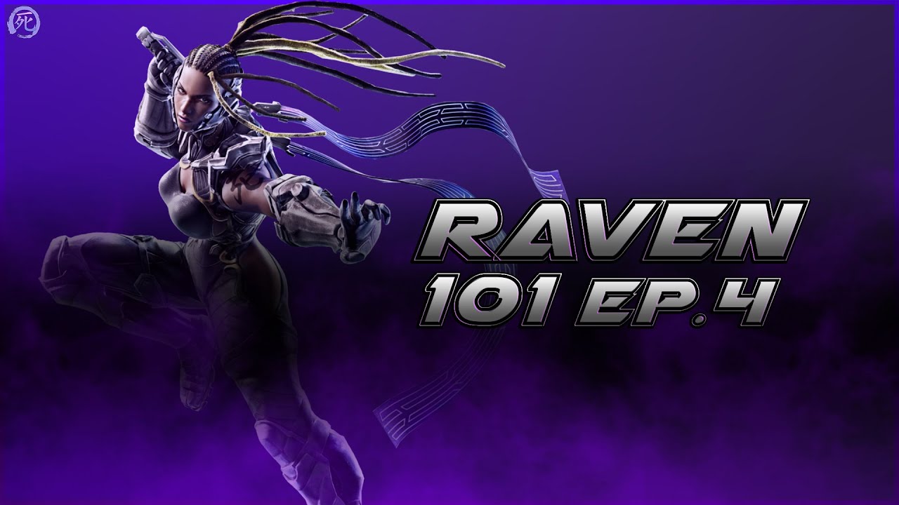 Tekken 7 - Master Raven 101 (Ep.4) Side Wall Splats & Maximizing Damage