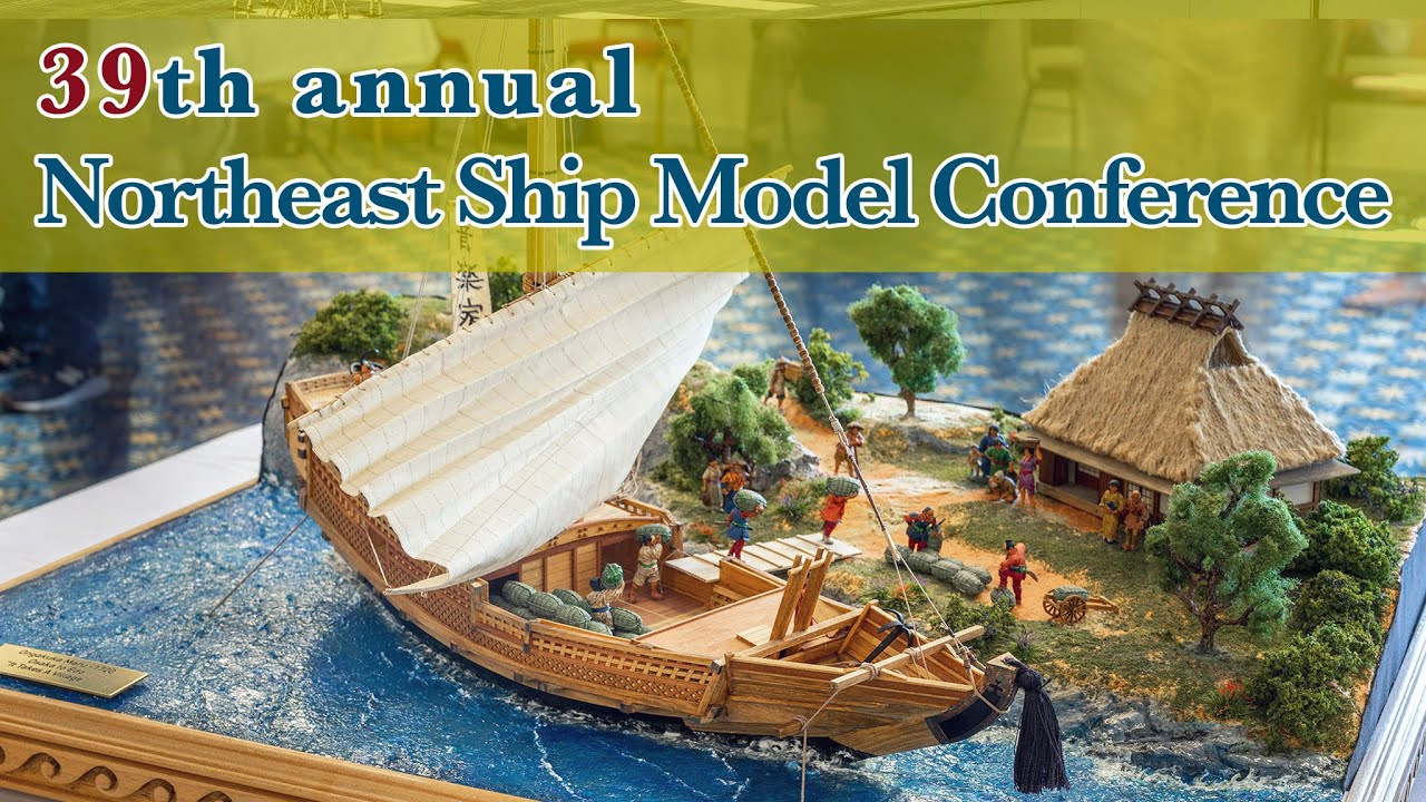 39th annual Northeast Ship Model Conference 2022 (USA)