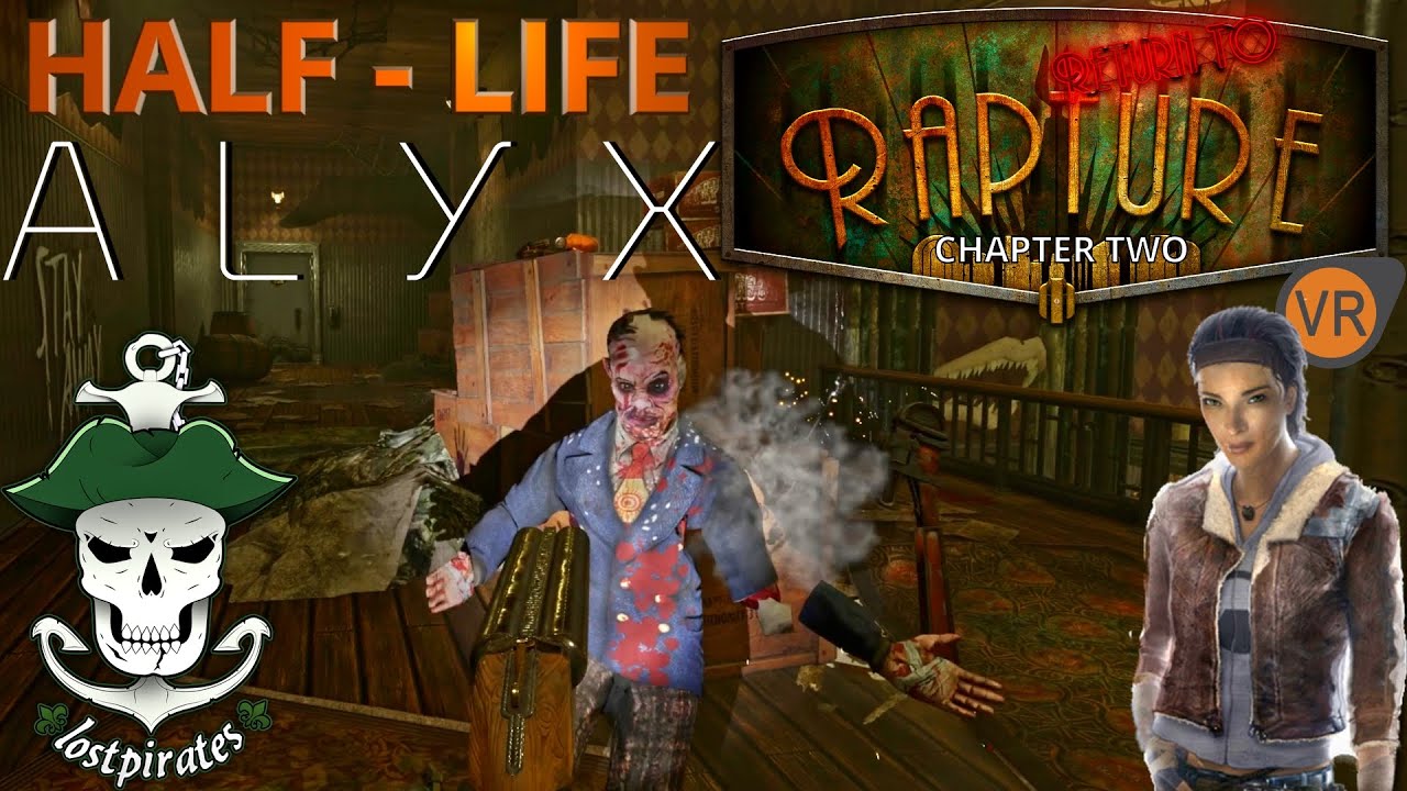 Half Life Alyx: Return to Rapture CHAPTER 2 Mod 😮 - EP14