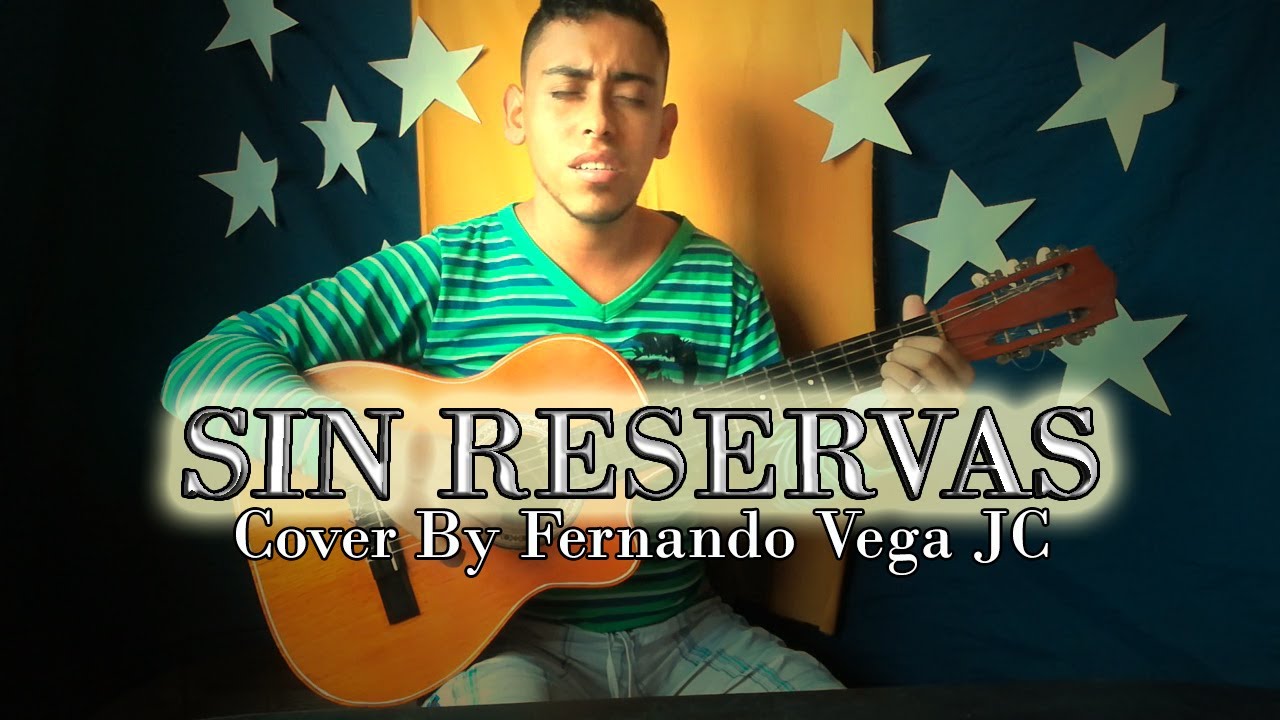 Sin Reservas - Marco Barrientos - (Fernando Vega JC Cover)