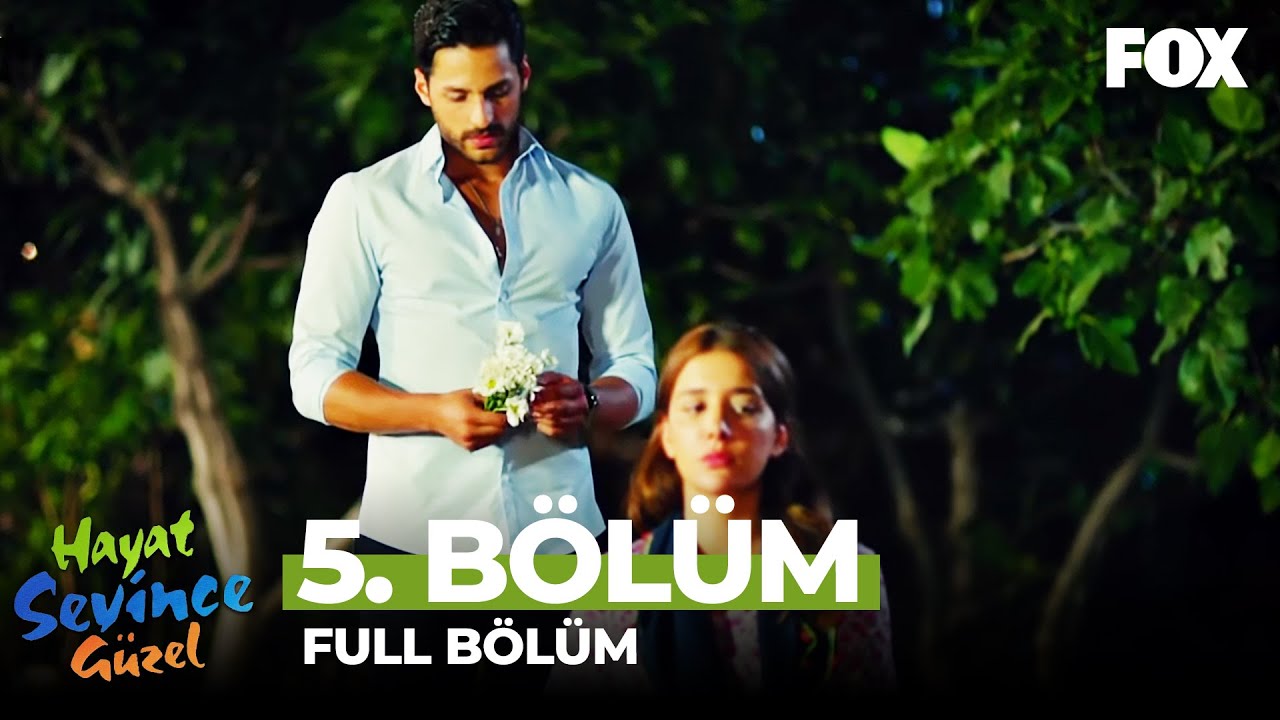 Hayat Sevince Güzel 5. Bölüm