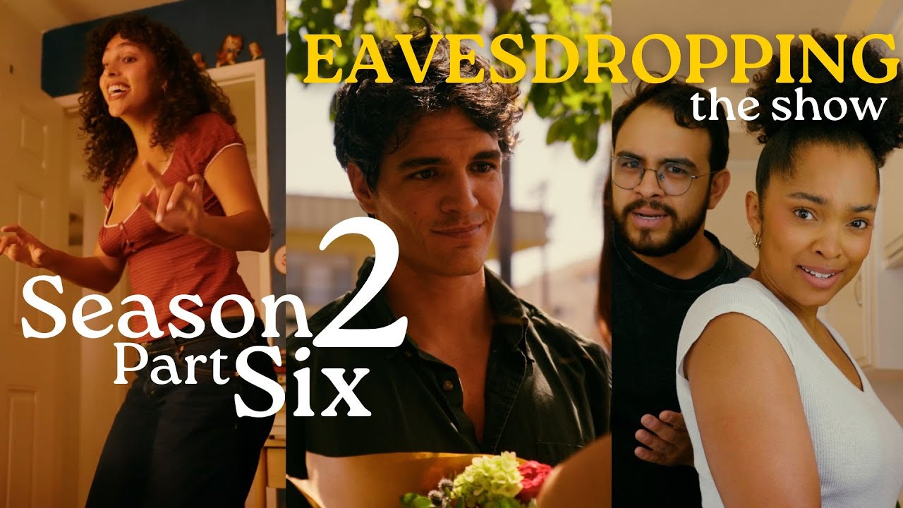 Eavesdropping: Season 2 Part 6 | Romcom Micro Series