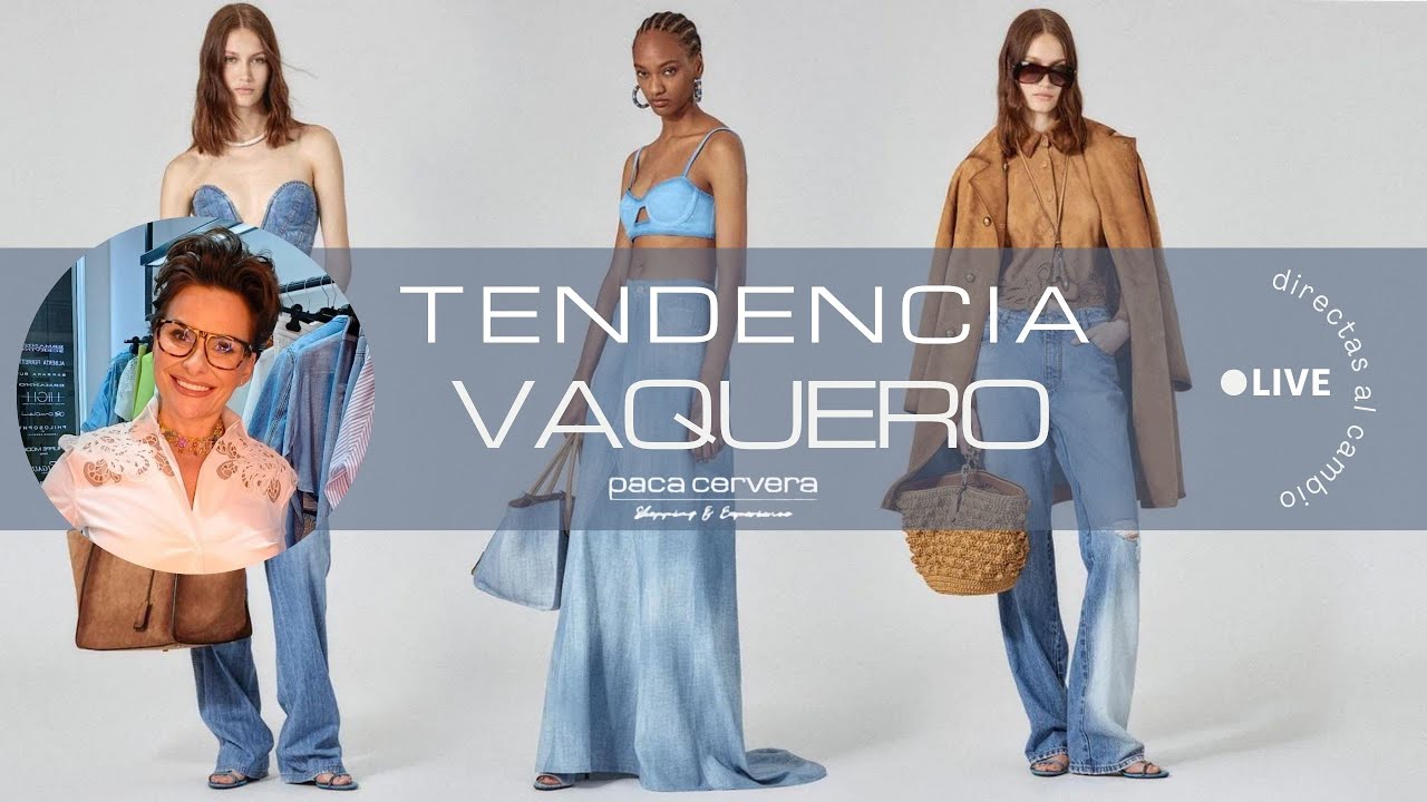 TENDENCIA VAQUERO 💙 | JEAN | Primavera 2023 | Paca Cervera
