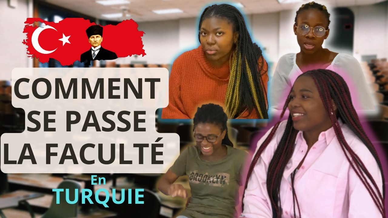 COMMENT SE PASSE LA FACULTÉ EN TURQUIE | LEURS EXPÉRIENCES 🇹🇷