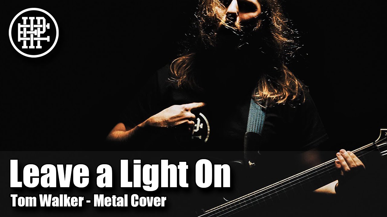 HALF PAST EIGHT - Leave a Light On (Tom Walker - Metal Cover)