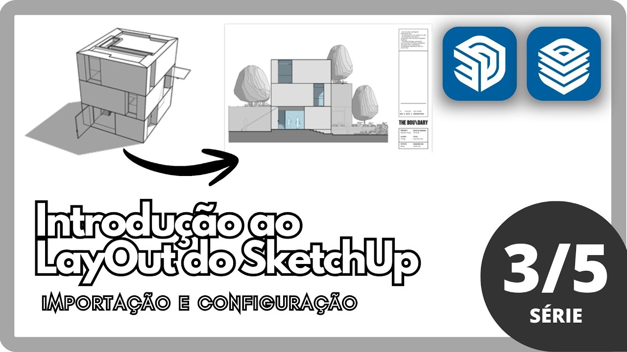 3. Primeiros passos no LayOut, importação e configuração | Introdução ao LayOut do SketchUp