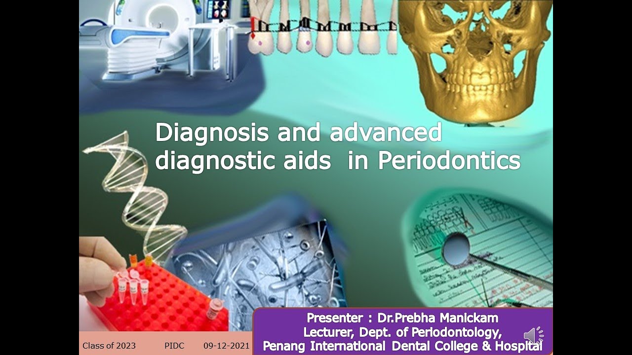 Diagnosis and advanced diagnostic aids