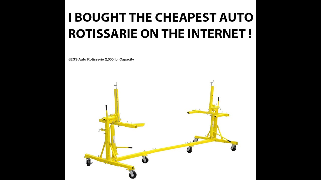 I Bought the Cheapest Car Rotisserie on Internet from JEGS.com
