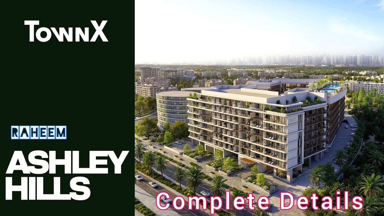 Ashley Hills Arjan dubai complete Details 
