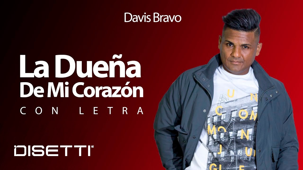 Davis Bravo - La Due&ntilde;a De Mi Coraz&oacute;n | Salsa Rom&aacute;ntica Con Letra