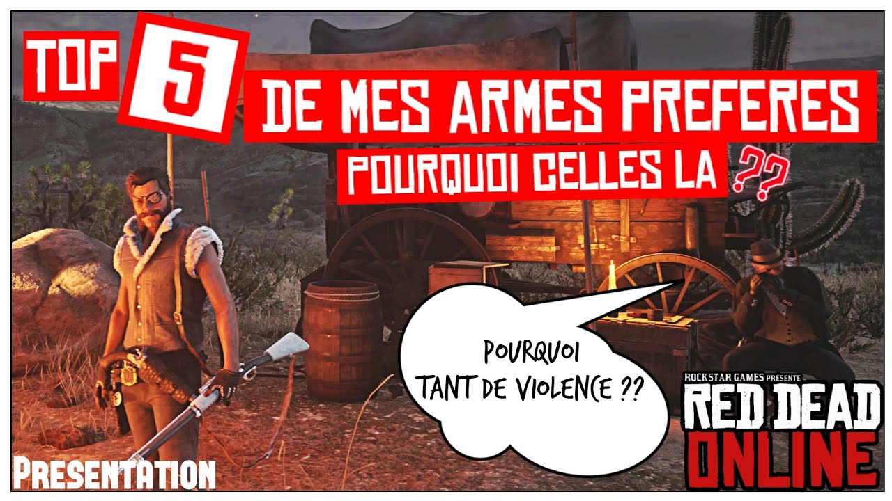 🚨 TOP 5 DE MES ARMES PRÉFÉRÉS DANS RED DEAD ONLINE | Feeling & Explications