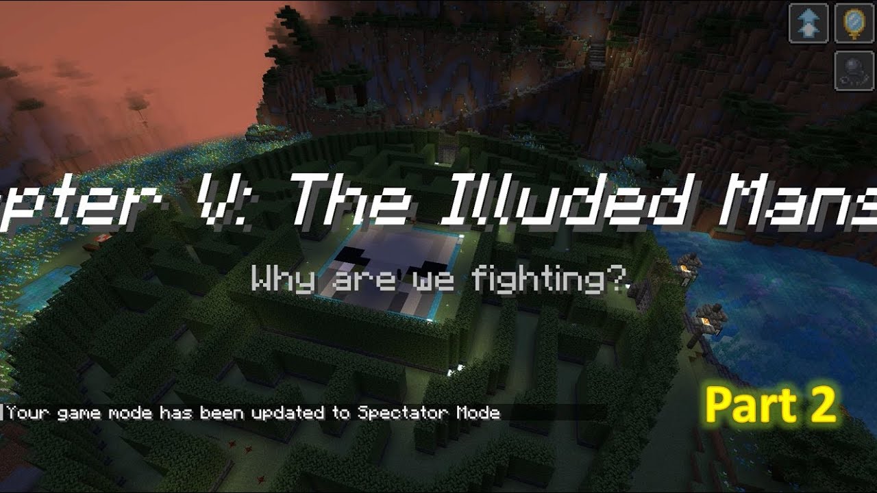 Minecraft - Illagers Island 2  - Chapter 5(The Illuded Mansion) - Why Are We Fighting? - Part2