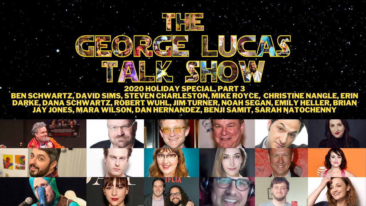 The George Lucas Talk Show 2020 Holiday Special - Part 4