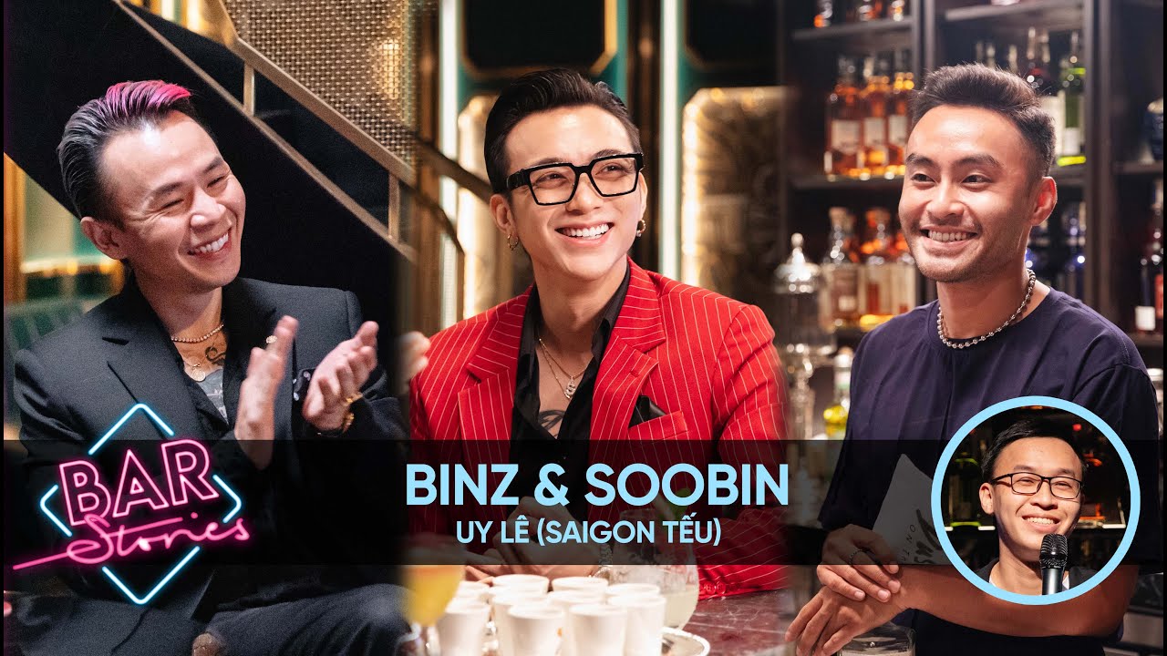Binz & SOOBIN: Bài hát hay nhất lúc nào cũng chưa được viết | BAR STORIES TẬP 33