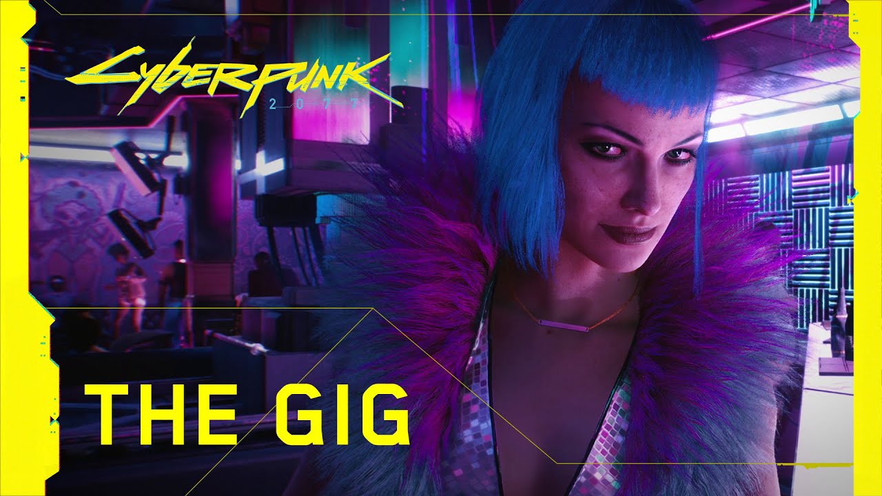 Cyberpunk 2077 &mdash; Official Trailer &mdash; The Gig