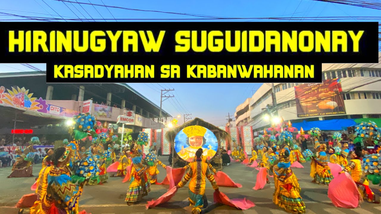 Hirinugyaw Suguidanonay Festival - Kasadyahan sa Kabanwahanan 2025 #kasadyahansakabanwahanan2025
