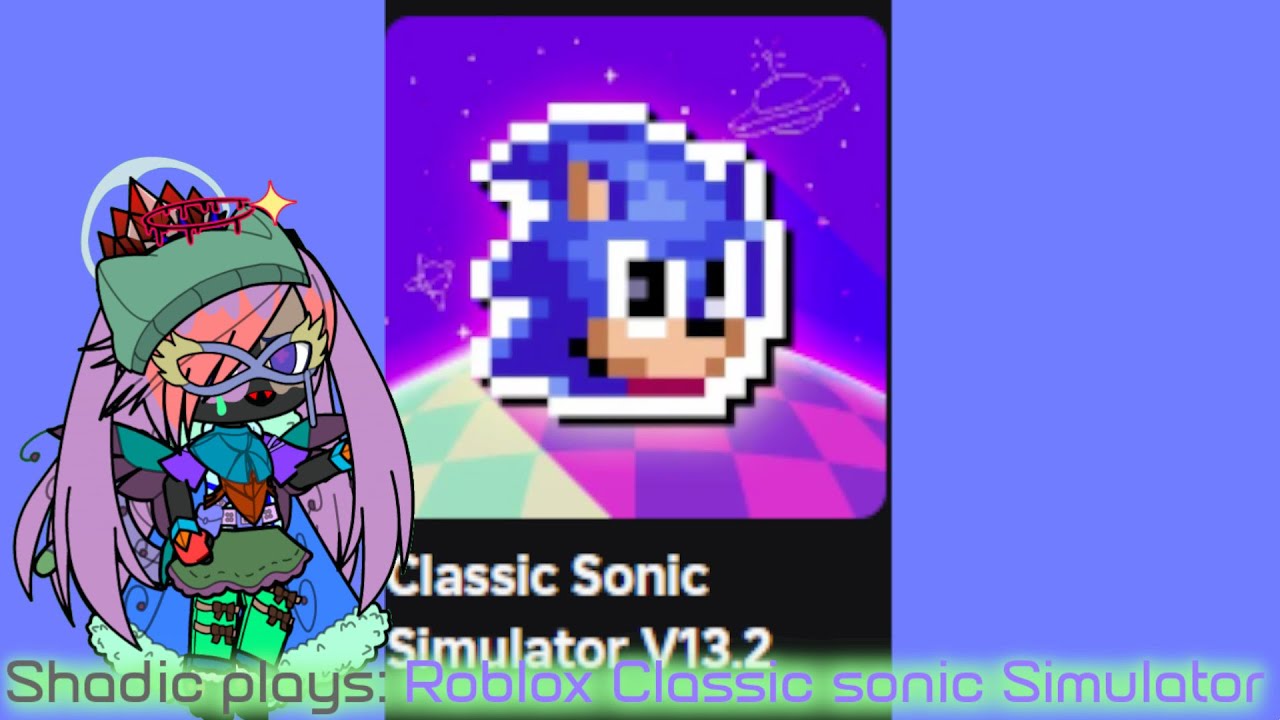 Shadic plays: Sonic classic simulator