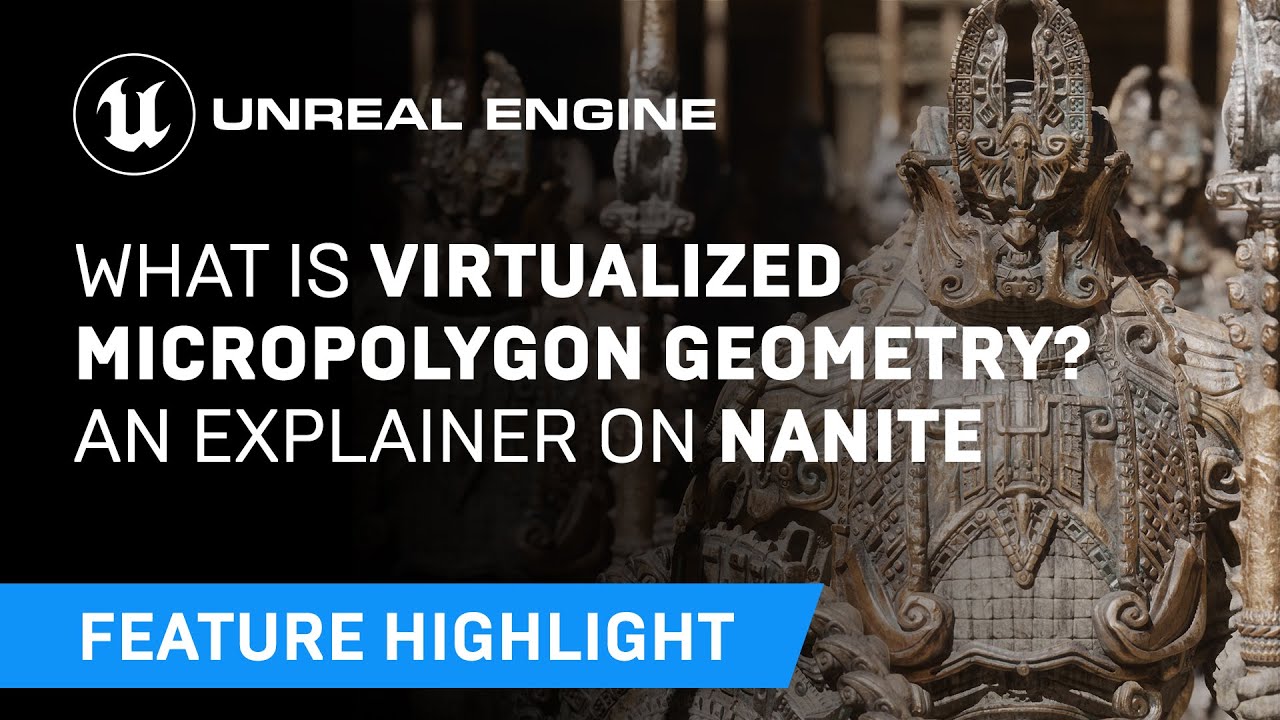 What is virtualized micropolygon geometry? An explainer on Nanite | Unreal Engine 5