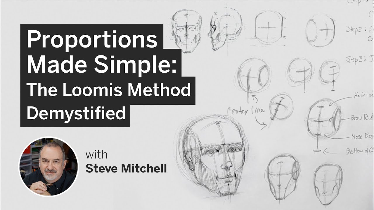 Course Preview: Proportions Made Simple: The Loomis Method Demystified (Steve Mitchell)