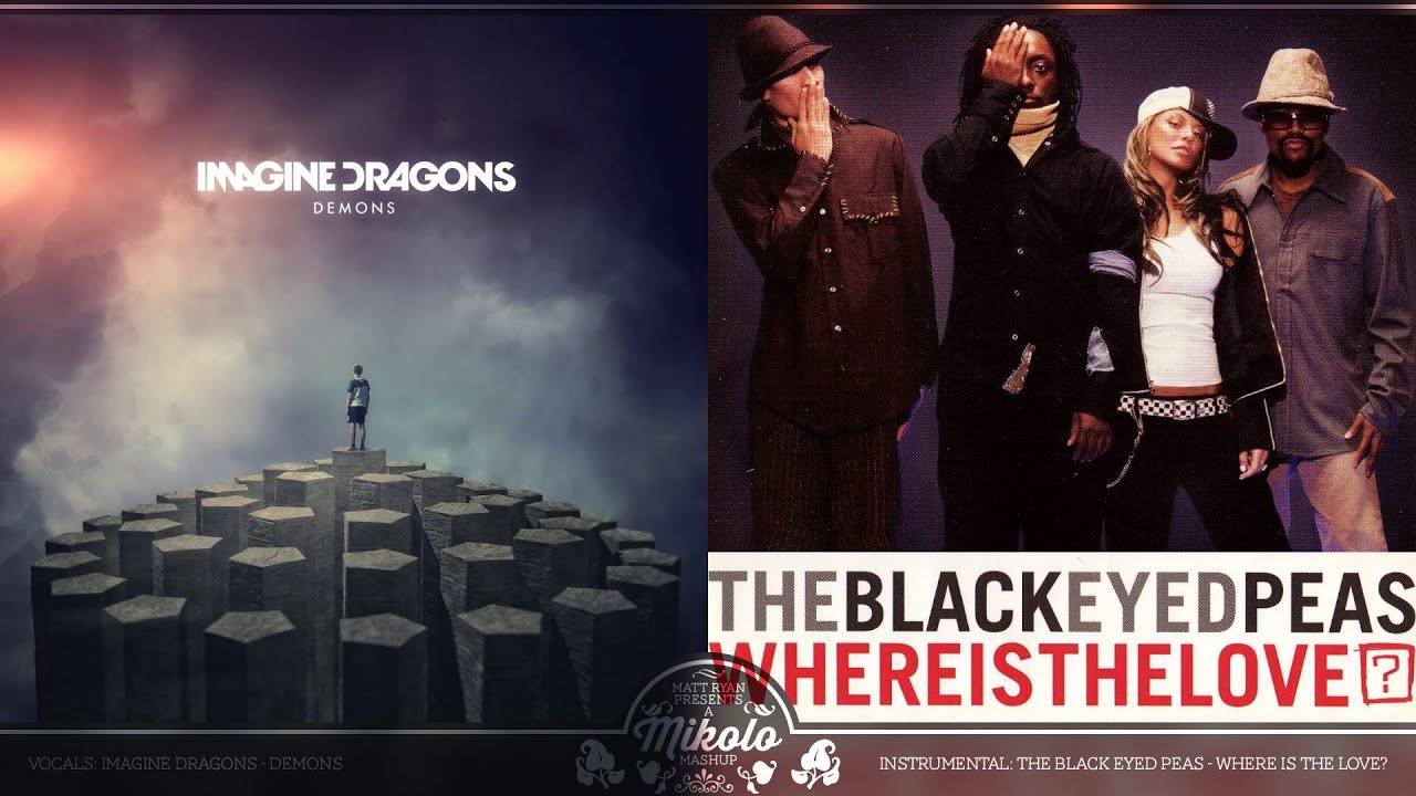 Imagine Dragons vs. The Black Eyed Peas - Demons (Mashup)