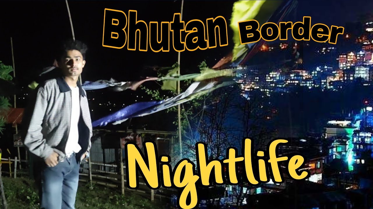 Bhutan Border (JAIGAON) Nightlife windflow || Prashant Vlogs||