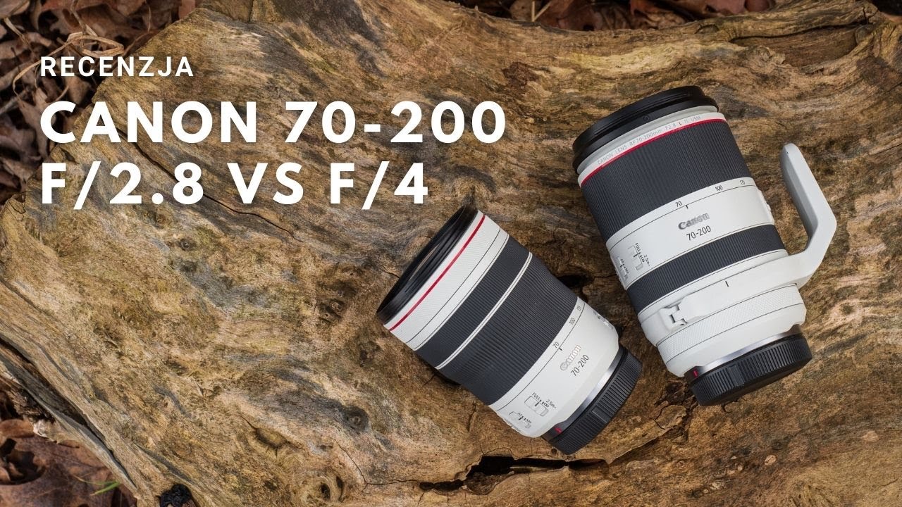 Canon RF 70-200 mm f/2.8 - Recenzja i por&oacute;wnanie do RF 70-200 mm f/4