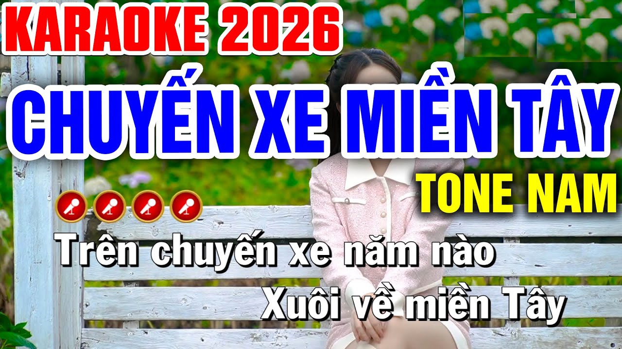 CHUYẾN XE MIỀN TÂY Karaoke 2026 Tone Nam - Tình Trần Karaoke