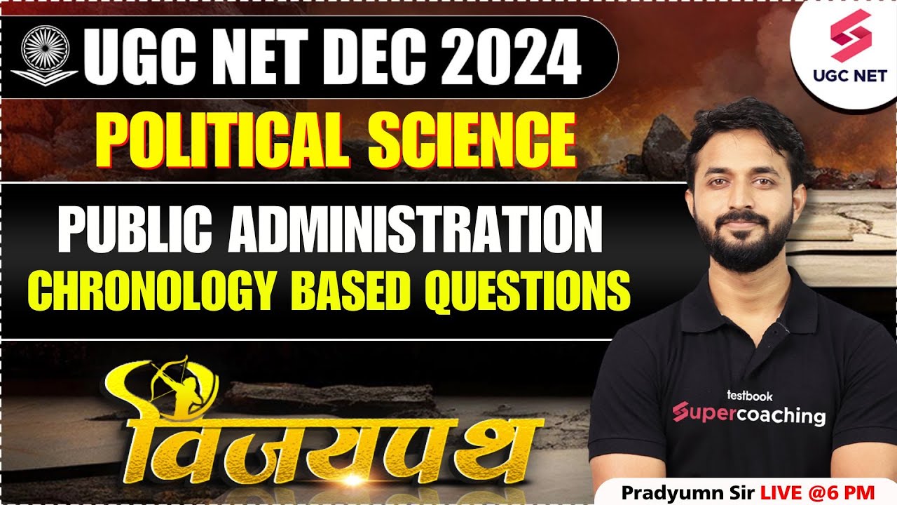 UGC NET Political Science Classes 2024 | Public Administration UGC NET By Pradyumn Sir |UGC NET 2024