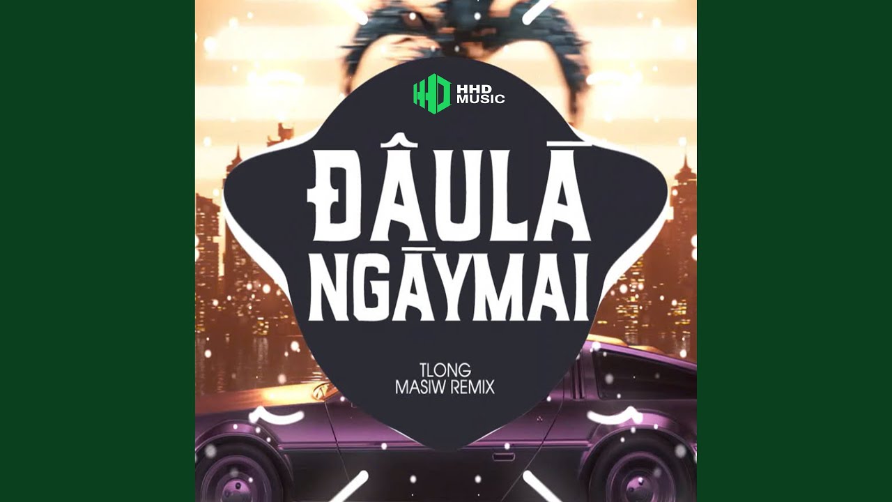 Đâu Là Ngày Mai (Masiw Remix)